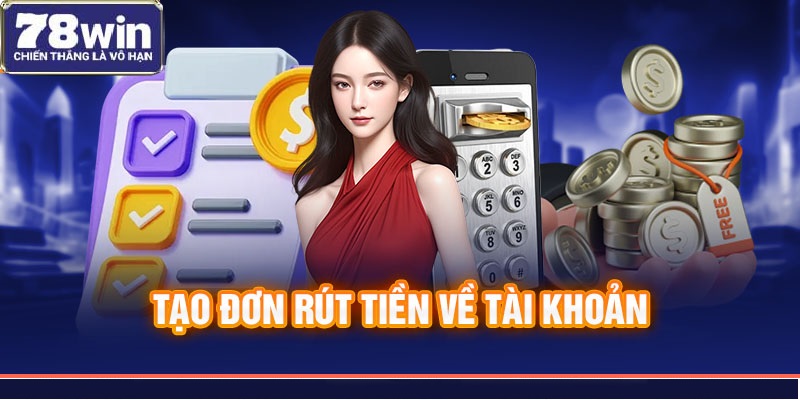 Tạo đơn rút tiền về tài khoản